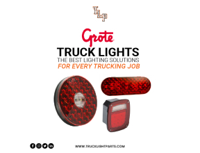 Grote Truck Lights: The Best Lighting Solutions for Every Trucking Job
