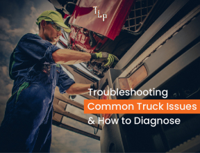 Troubleshooting Common Truck Issues & How to Diagnose