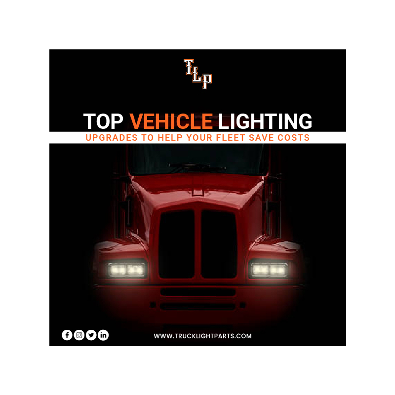 Top Vehicle Lighting Upgrades to Help Your Fleet Save Costs