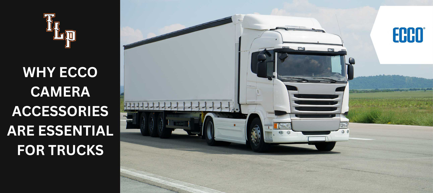 Why Ecco Camera Accessories Are Essential for Trucks