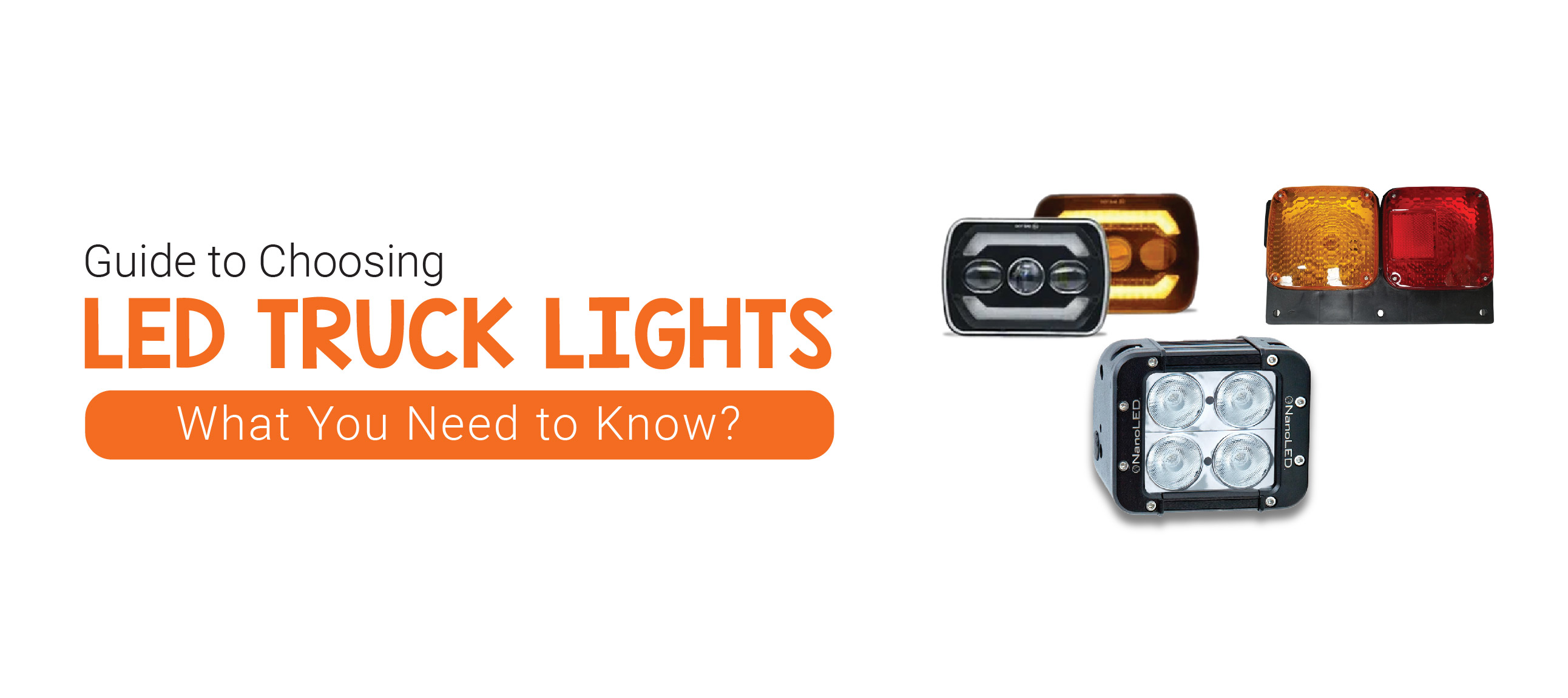 Guide to Choosing LED Truck Lights: What You Need to Know