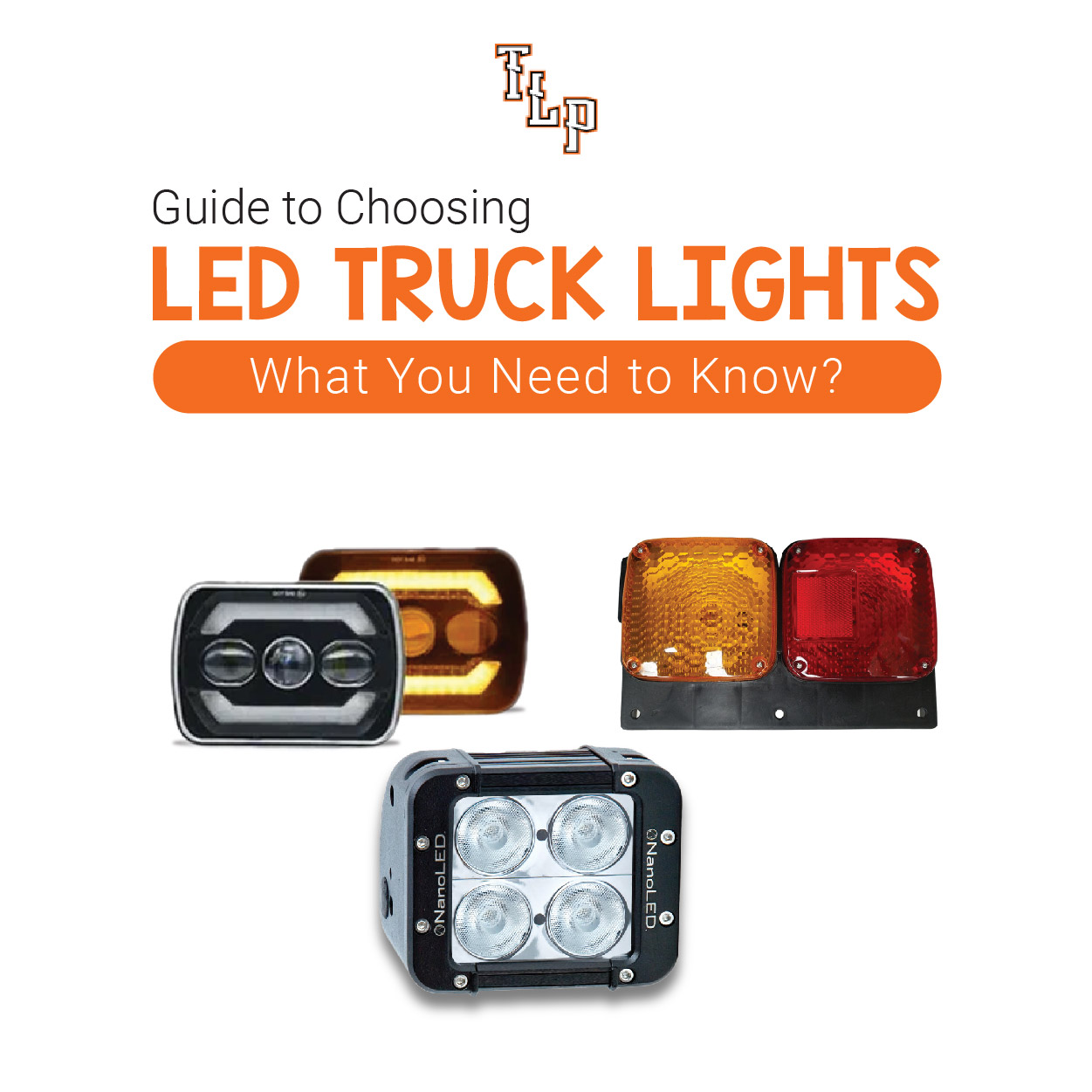 Guide to Choosing LED Truck Lights: What You Need to Know
