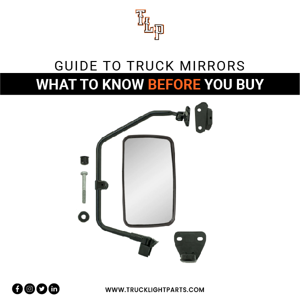 Guide to Truck Mirrors: What To Know Before You Buy