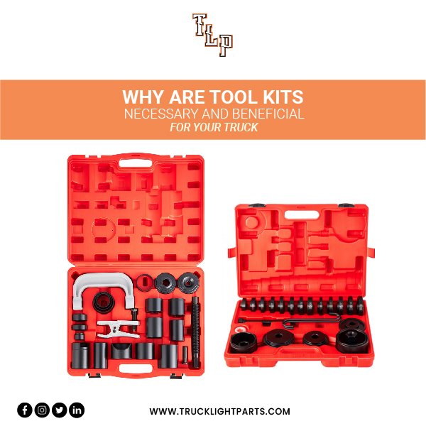 Why are tool kits necessary and beneficial for your Truck